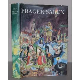 Prager Sagen [Pražské pověsti - německý překlad; Praha, mýty, legendy]