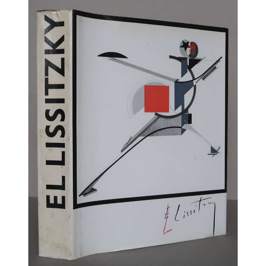 El Lissitzky. Maler, Architekt, Typograf, Fotograf [El Lisickij, avantgarda, ruské / sovětské umění, malířství, fotografie, typografie, design, architektura, propaganda]