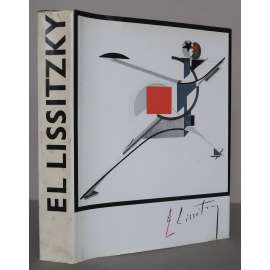El Lissitzky. Maler, Architekt, Typograf, Fotograf [El Lisickij, avantgarda, ruské / sovětské umění, malířství, fotografie, typografie, design, architektura, propaganda]