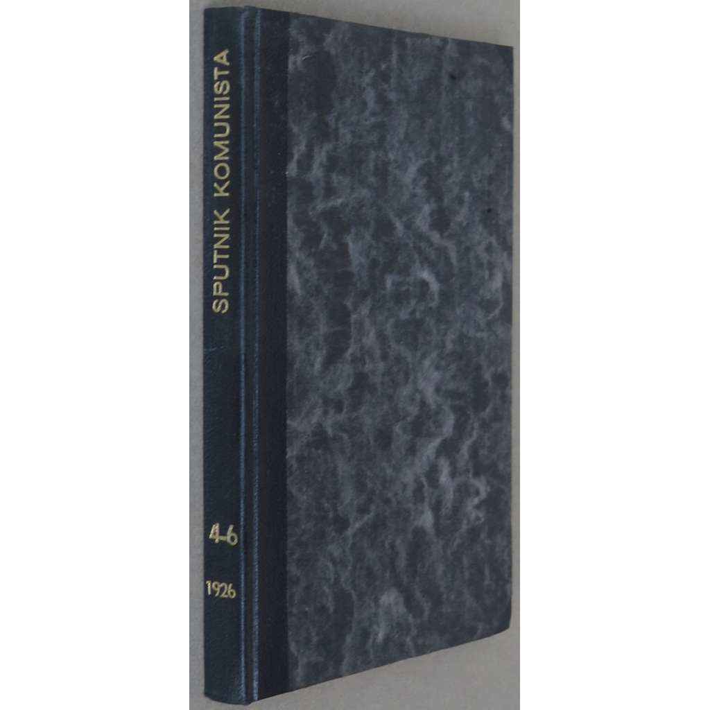 Sputnik kommunista, 1926, č. 4-6 [časopis; SSSR; Sovětský svaz; Rusko; komunismus; Спутник коммуниста]