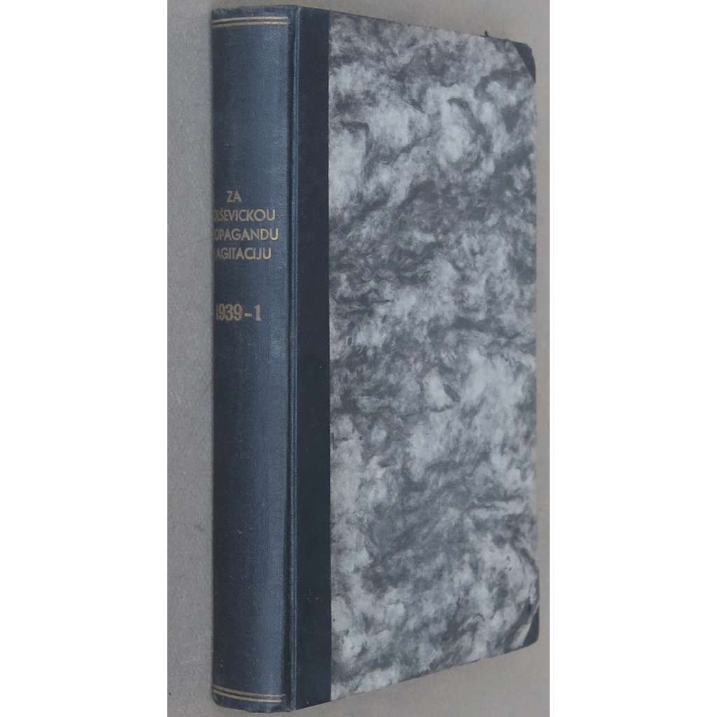 Za bilšovycku propagandu i ahitaciju, 1939, č. 2-8, 12, 23 [Sovětský svaz; SSSR; Ukrajina; časopis; komunismus; propaganda]