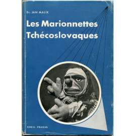 Les Marionettes Tchécoslovaques [podpis Josef Skupa; loutky; loutkové divadlo]