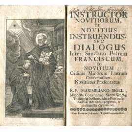 Instructor novitiorum, et novitius instruendus [1729; františkáni; minorité; rytina; klášter Hejnice; svatý František]