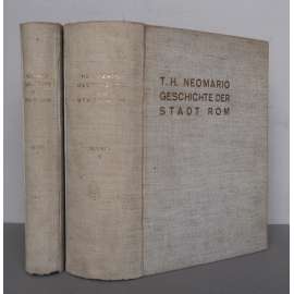 Geschichte der Stadt Rom. 2 Bände [Dějiny města Říma; Roma, antika, starověký Řím, Římská říše, Langobardská říše, papežství, církevní stát, dějiny umění]