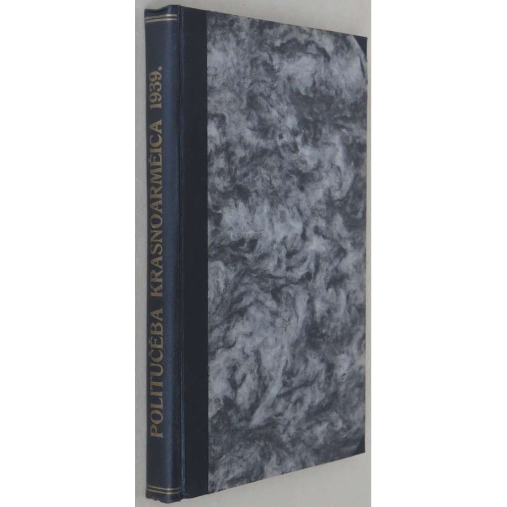 Politučeba krasnoarmejca, 1939, č. 22-24, 26, 28, 32-33 [časopis; Rudá armáda; SSSR; Sovětský svaz; komunismus; Политучеба красноармейца]