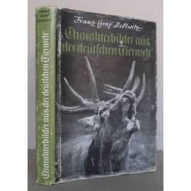 Charakterbilder aus der deutschen Tierwelt [obrázky z říše zvířat, živočichové, zvířata - Německo, střední Evropa, biologie, zoologie, přírodopis]