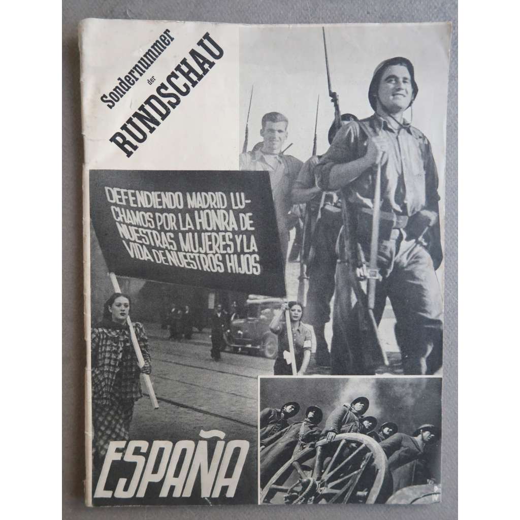 Espana. Sondernummer der Rundschau über Politik, Wirtschaft und Arbeiterbewegung, 7. Jahrgang, 4. Mai 1938, Nummer 24 [Španělsko, Španělská občanská válka, Komunistická strana Španělska]