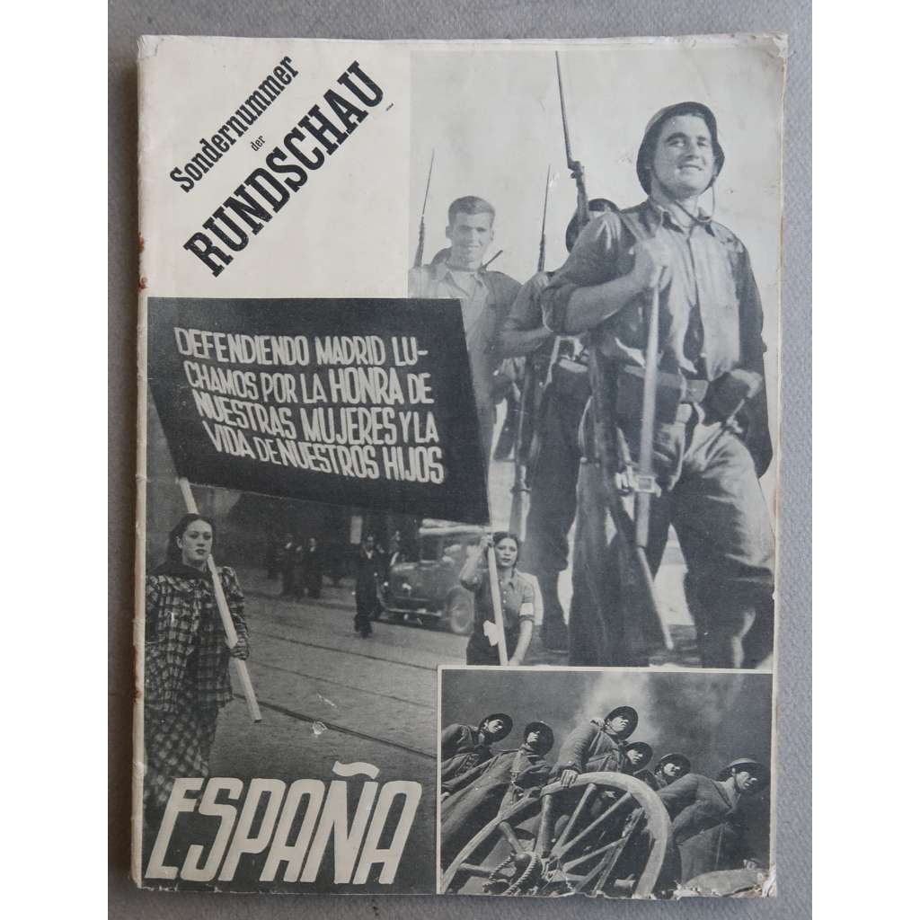 Espana. Sondernummer der Rundschau über Politik, Wirtschaft und Arbeiterbewegung, 7. Jahrgang, 4. Mai 1938, Nummer 24 [Španělsko, Španělská občanská válka, Komunistická strana Španělska]