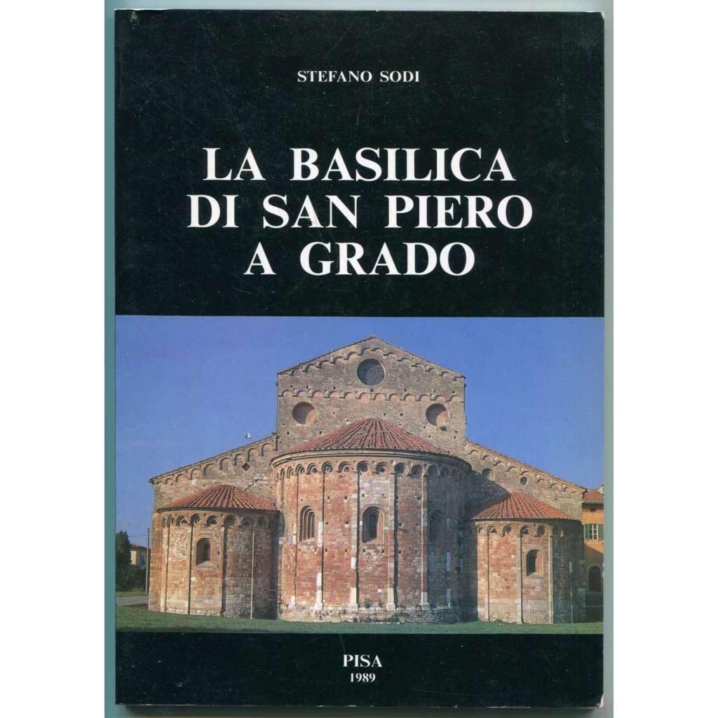 La Basilica di San Piero a Grado [Pisa -Toskánsko, románská architektura a umění, fresky]
