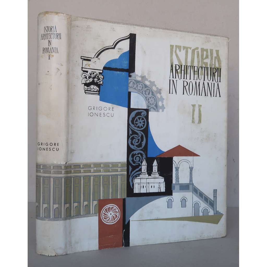 Istoria Architecturii in Romania II: De la sfirsitul veaculuj al XVI-lea pina la inceputul celui de al cincilea deceniu al veacului al XX-lea [Rumunsko, rumunská architektura od 16. do počátku 20. století]