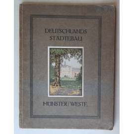 Münster/Westf. [= Deutsche Städtebau] [městské stavitelství, městská architektura, urbanismus, dějiny města Münster – Vestfálsko]