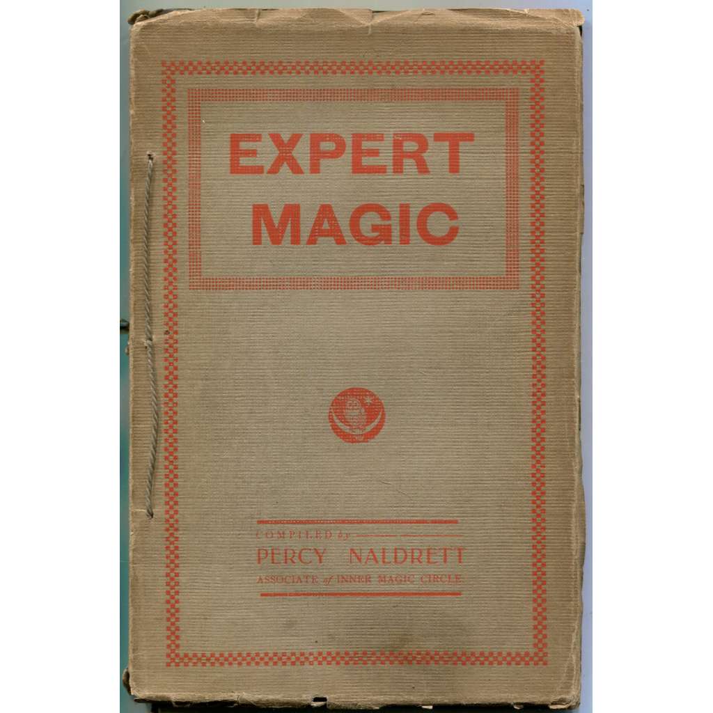 Expert Magic [1922; kouzla; kouzelnické triky, efekty; kouzelníci; kouzelnictví; magie; Collected Magic Series]
