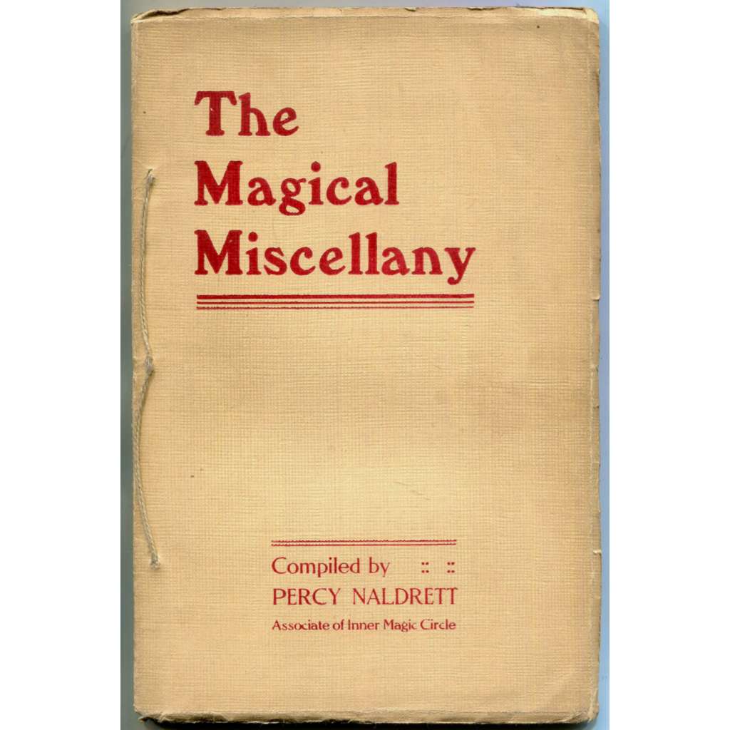 The Magical Miscellany [1926; kouzla; kouzelnické triky, efekty; kouzelníci; kouzelnictví; magie; Collected Magic Series]