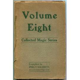 Volume Eight [1927; kouzla; kouzelnické triky, efekty; kouzelníci; kouzelnictví; magie; Collected Magic Series]