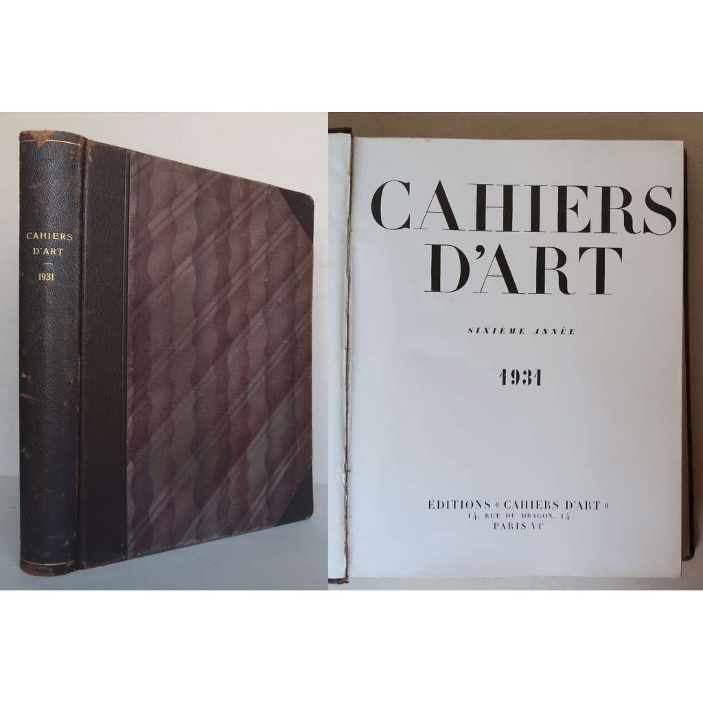 Cahiers d’Art, Sixieme Année, 1931 [moderní umění, avantgarda, umělecké časopisy, vazba kůže - polokožená]