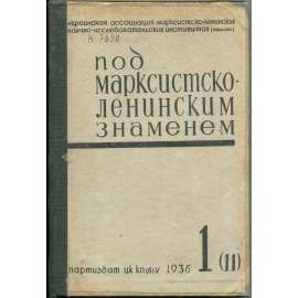 Pod marksistsko-leninskim znameněm, 1936, č. 1 [časopis; Ukrajina; SSSR; Sovětský svaz; komunismus; Pid marksystsko-leninskym praporom]