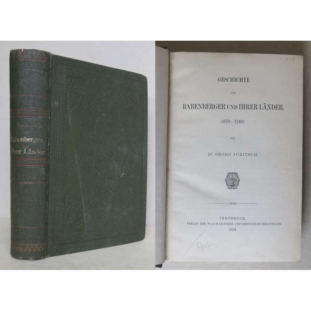 Geschichte der Babenberger und ihrer Länder (976-1246) [Babenberkové, Východní marka, Rakousy, Rakousko]