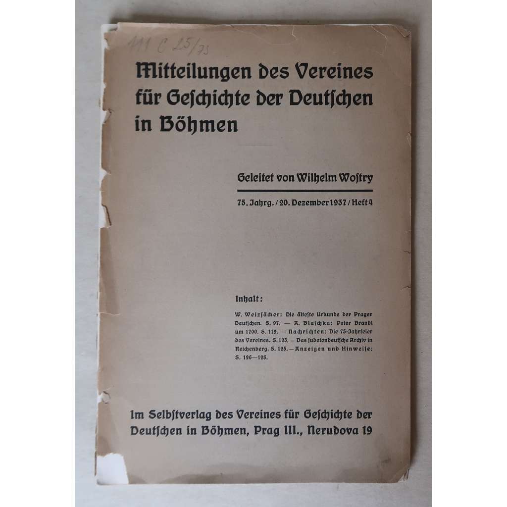 Mitteilungen des Vereins für Geschichte der Deutschen in Böhmen, 75. Jahrgang, 20. Dezember 1937, Heft 4 [čeští a moravští Němci, Sudety, odborné časopisy - historie a dějiny umění]