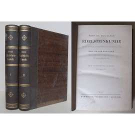 Edesteinkunde [gemologie, mineralogie, geologie, drahé kameny] 2 svazky