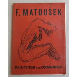 F. Matousek: Paintings and Drawings [František Matoušek - malby a kresby, české abstraktní umění, avantgarda]