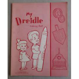 My Dreidle Coloring Book [dětské omalovánky, Chanuka, Svátek světel, Židé, židovské náboženství]