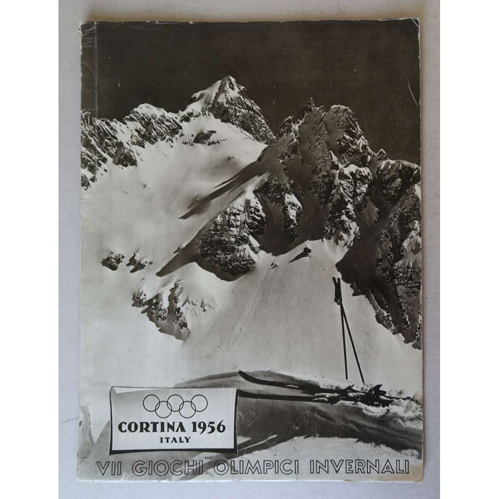 VII Giochi Olimpici Invernali Cortina d'Ampezzo 1956 / VII Olympic Winter Games / VII. Jeux Olympiques dʾHiver / VII. Olympische Winterspiele [Zimní olympijské hry 1956, zimní sporty, turistická brožura]