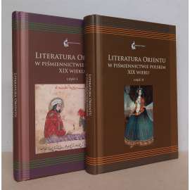 Literatura Orientu w Pismiennictwie Polskim XIX Wieku, Czesc I i II [= Orientalia Polonica; 5, 6] [literární věda, dějiny literatury, polská orientalistika 19. století] 2 SVAZKY