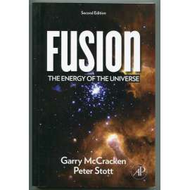 Fusion: The Energy of the Universe [jaderná / nukleární fúze, jaderná energie, využití jaderné fúze jako zdroje energie - výzkum, jaderné fúzní reaktory]