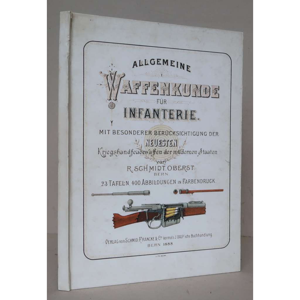 Verzeichniss der Abbildungen, Tafel 1-23, Figur 1-400, Allgemeine Waffenkunde für Infanterie von R. Schmidt [ruční zbraně - pěchota, pušky, revolvery, pistole]