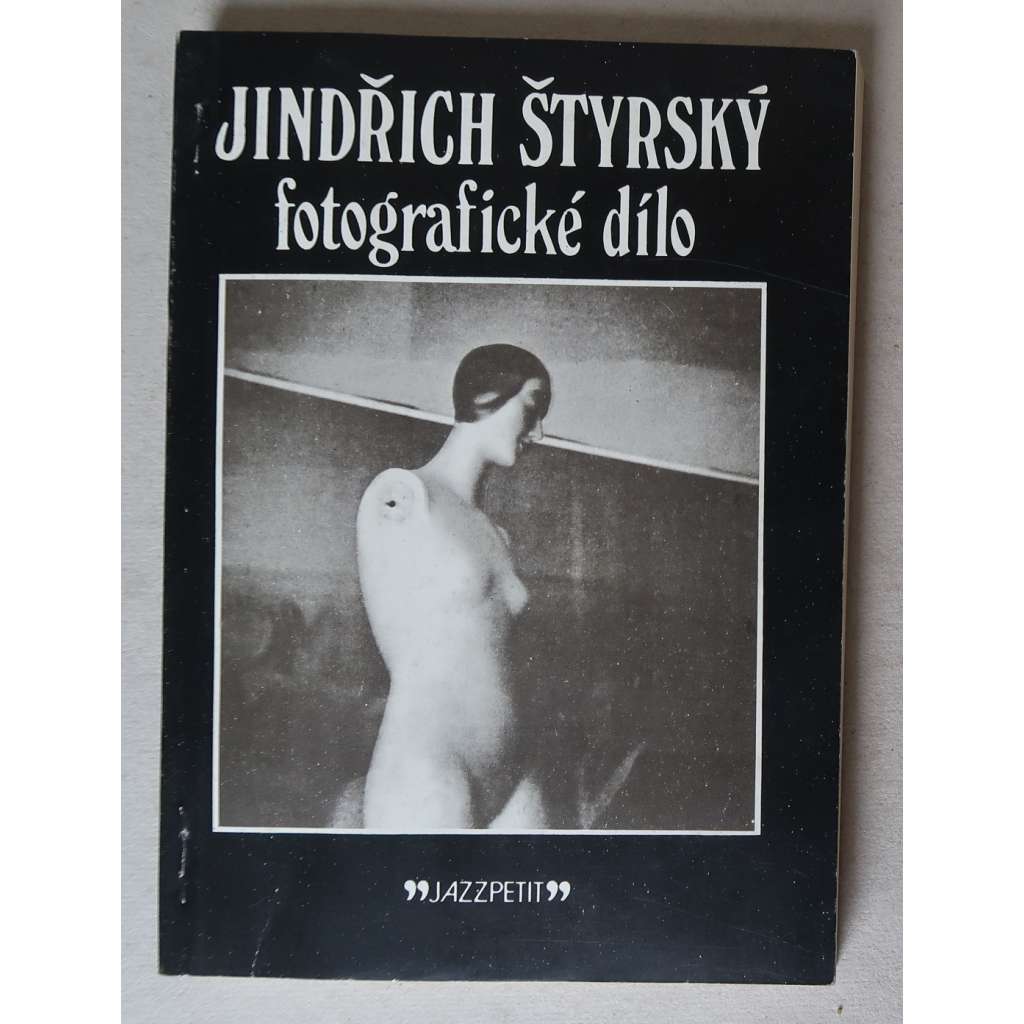 Jindřich Štyrský: Fotografické dílo 1934-1935 [umělecká fotografie, surrealismus]