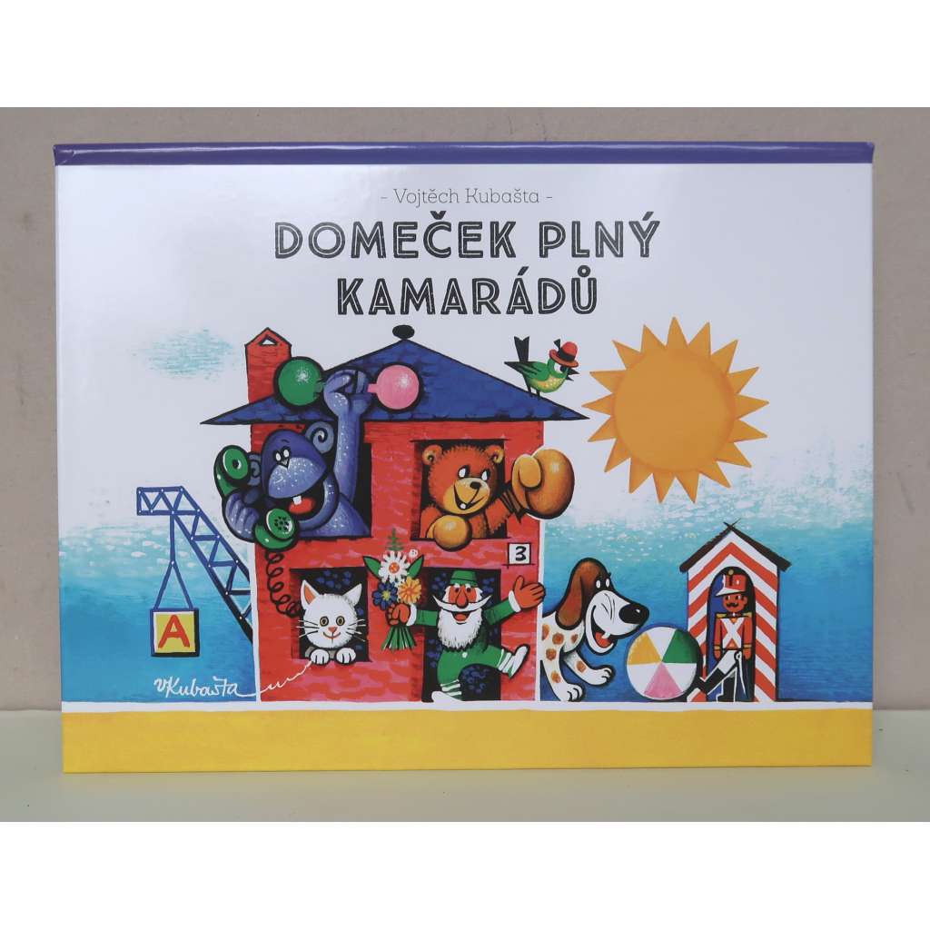 Vojtěch Kubašta - Domeček plný kamarádů [dětské leporelo, pohádky, pop-up kniha, prostorová publikace, pes Barnabáš a kočka Micka]