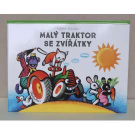 Vojtěch Kubašta - Malý traktor se zvířátky [dětské leporelo, pohádky, pop-up kniha, prostorová publikace, pes Barnabáš a kočka Micka, černý a bílý králíček]