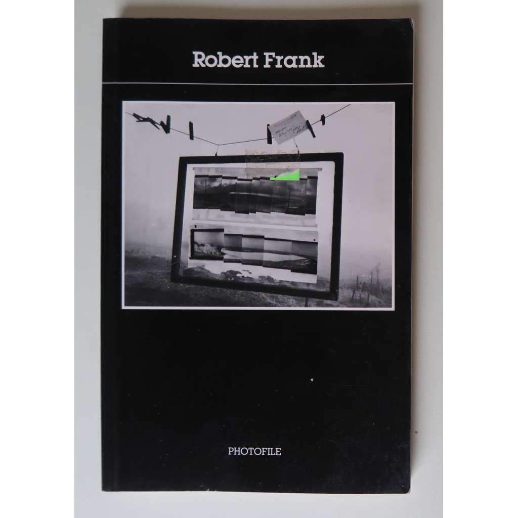 Robert Frank [Photofile series] [švýcarská a americká fotografie 20. století]