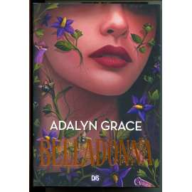 Belladonna (Young Adult Fantasy, romány, beletrie, Beladona - francouzsky) Belladonna (Young Adult Fantasy, romány, beletrie, Beladona - francouzsky)