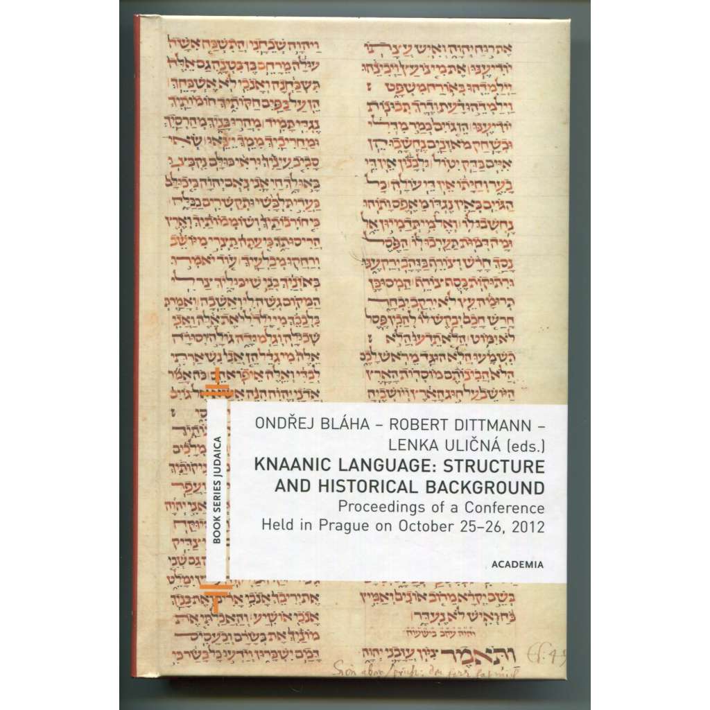 Knaanic Language: Structure and Historical Background [filologie, lingvistika, Lešon Kenaan, kenaanština, židovský slovanský jazyk, dále také hebrejština, jidiš, židé ve střední Evropě, židovská kultura]