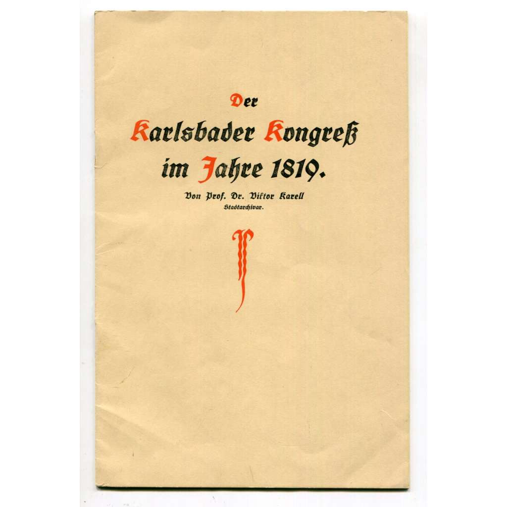 Der Karlsbader Kongreß im Jahre 1819 [Německý spolek -  konference srpen 1819 - Karlovy Vary, Karlovarská usnesení]