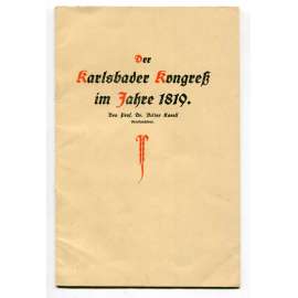 Der Karlsbader Kongreß im Jahre 1819 [Německý spolek -  konference srpen 1819 - Karlovy Vary, Karlovarská usnesení]