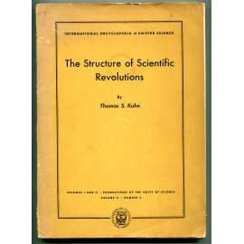 The Structure of Scientific Revolutions ["Struktura vědeckých revolucí", teorie vědy, dějiny vědy, filosofie vědy, paradigma, změny paradigmatu]