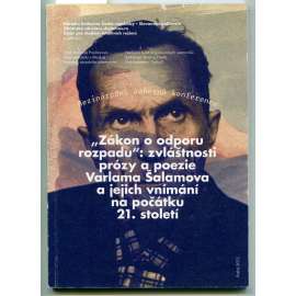 "Zákon o odporu rozpadu": zvláštnosti prózy a poezie Varlama Šalamova a jejich vnímání na počátku 21. století (text česky a rusky) [Šalamov, Varlam Tichonovič, ruská literatura, političtí vězni]