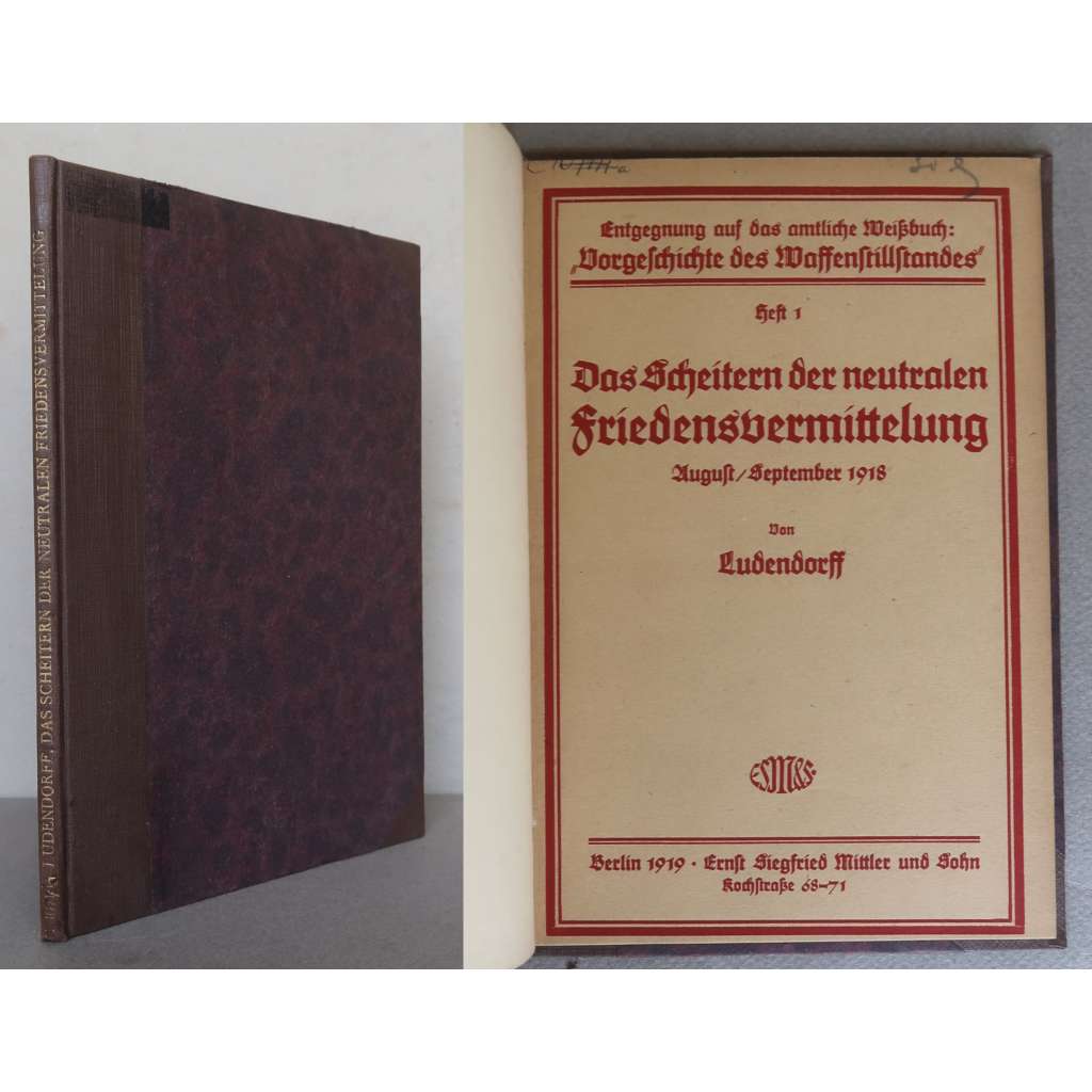 Das Scheitern der neutralen Friedensvermittelung August/September 1918 [první / 1. světová válka - neúspěch mírového jednání srpen/září 1918, diplomacie, Německo a Rakousko-Uhersko]