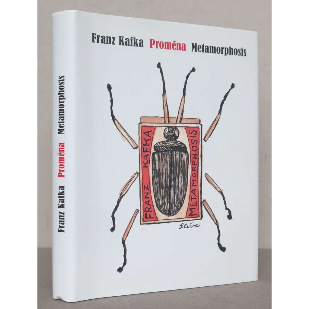 Franz Kafka: Proměna / The Metamorphosis [česká německojazyčná literatura, pražská německá literatura, povídka Proměna - český a anglický překlad, ilustrace J. Slíva]