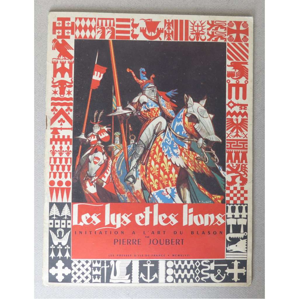 Le Lys & Le Lions (Initiation a lʾart du blason) [heraldika, znaky a erby, základy blasonování erbů]