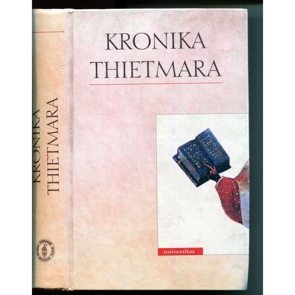 Kronika Thietmara [Dětmar z Merseburku / Thietmar Merseburský - kronika - polský překlad, Otoni, město a biskupství Merseburg, Sasko a Svatá říše římská v l. 908-1018, dějiny středověku]