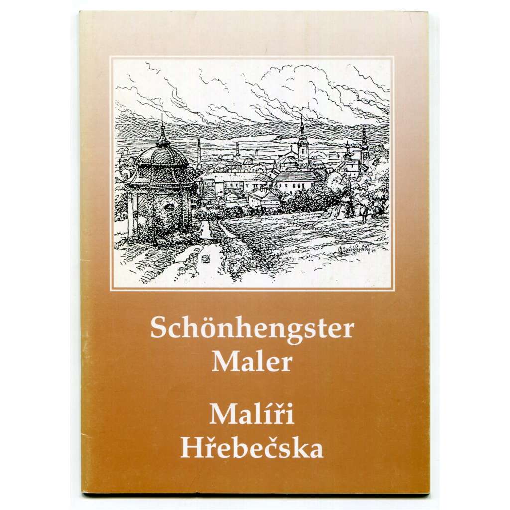 Schönhengster Maler = Malíři Hřebečska [Hřebeč / Schönhengst - okres Svitavy, Sudety, Hugo Hodiener, Gustav Tauschinsky, Rudolf Mather, Josef Lidl]