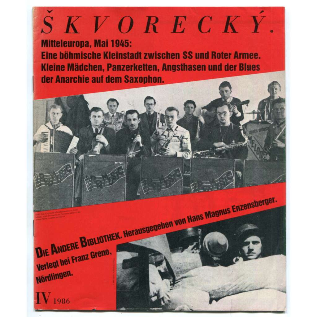 Magazin IV, 1986 der Anderen Bibliothek zu Josef Škvorecký, Feiglinge [Die andere Bibliothek] [česká exilová literatura 20. století, Československo, román Zbabělci, J. Škvorecký - rozhovor, Danny Smiřický]