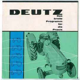 Deutz. Das breite Programm für die Praxis (D 15, D 25, D 30 S, D 40 L, D 55, F3L 514, F4L 514) [zemědělská technika, německé traktory značky Deutz, staré prospekty, reklamní materiál, oldtimer]