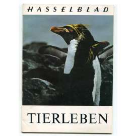 Tierleben [= Hasselblad Broschüre] [odborná fotografie, život zvířat, fotografie přírody, fotografické příručky]