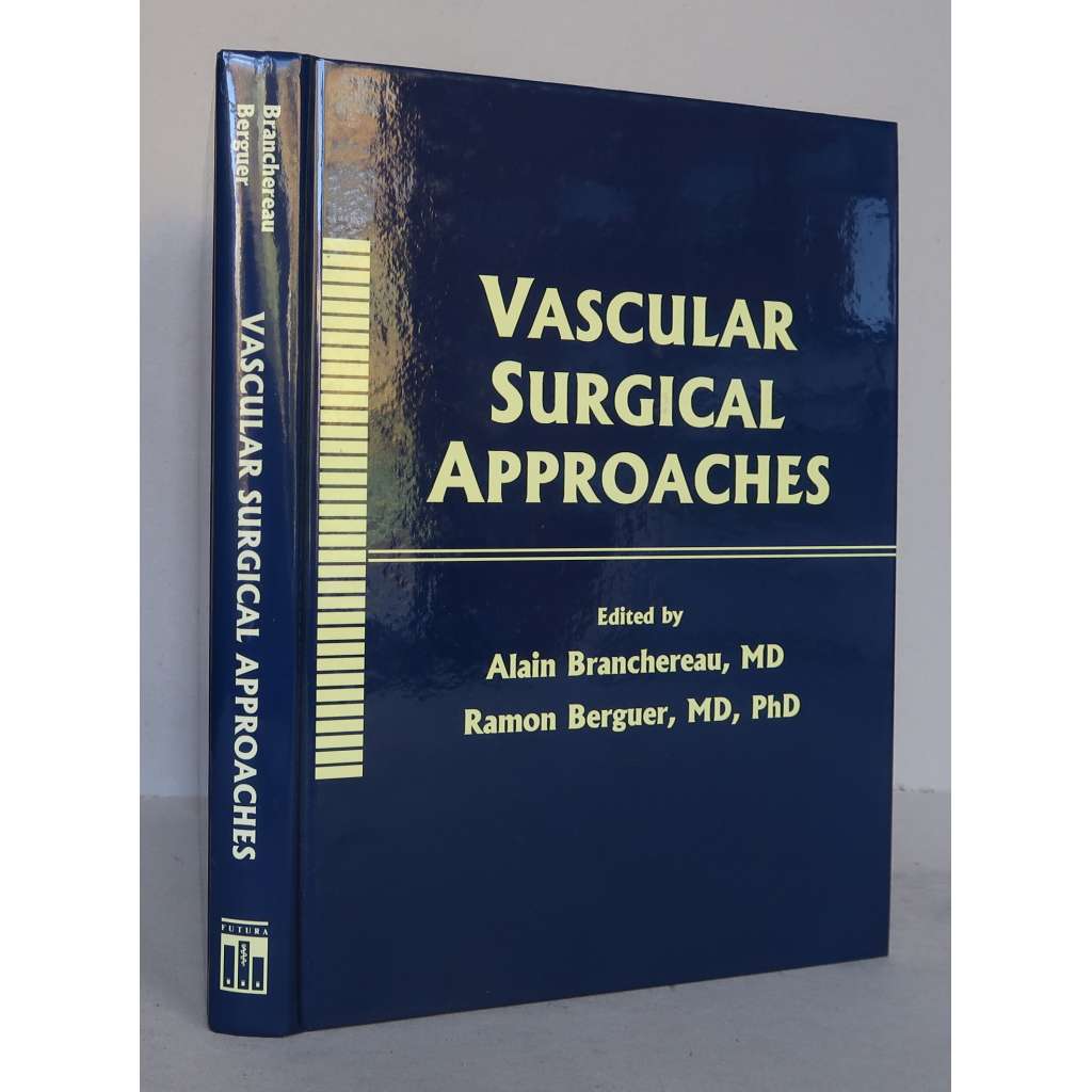 Vascular Surgical Approaches [cévní chirurgie, lékařství, medicína]