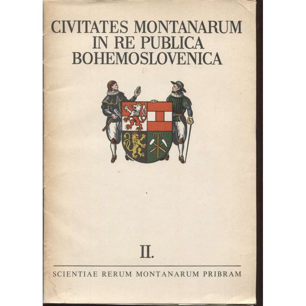 Civitates montanarum in re publica Bohemoslovenica = Horní města v Československu, II.