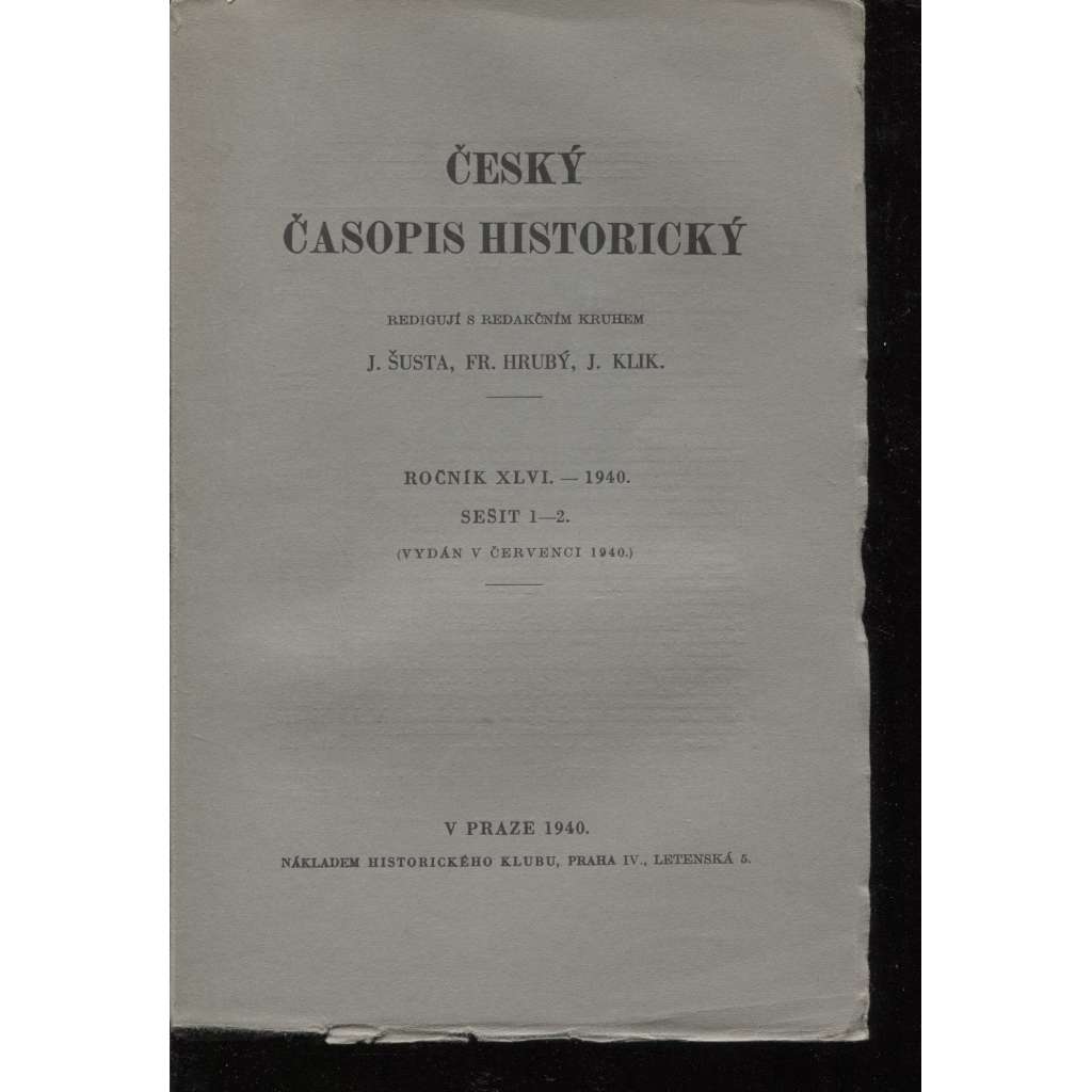 Český časopis historický, sešity 1.-4., ročník XLVI./1940 a 1941 (2 svazky)